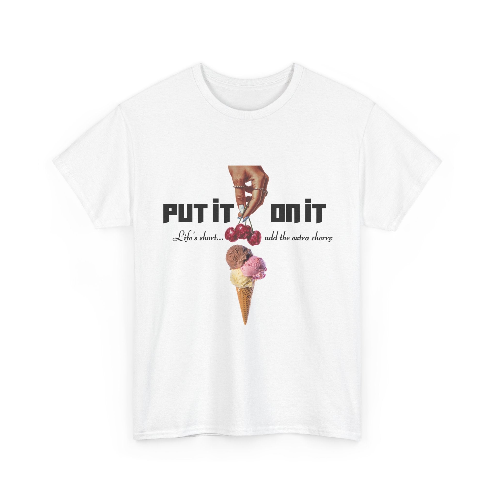 Put it on it