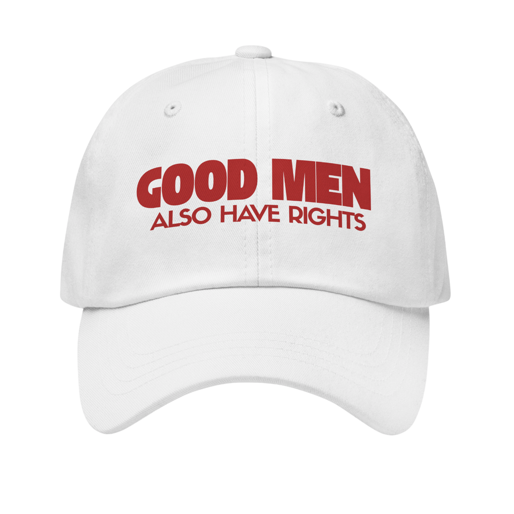 Good men also have rights