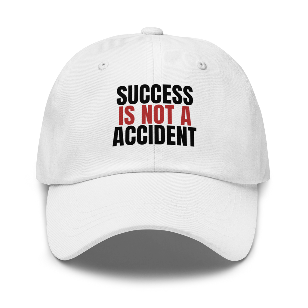 SUCCESS IS NOT A ACCIDENT